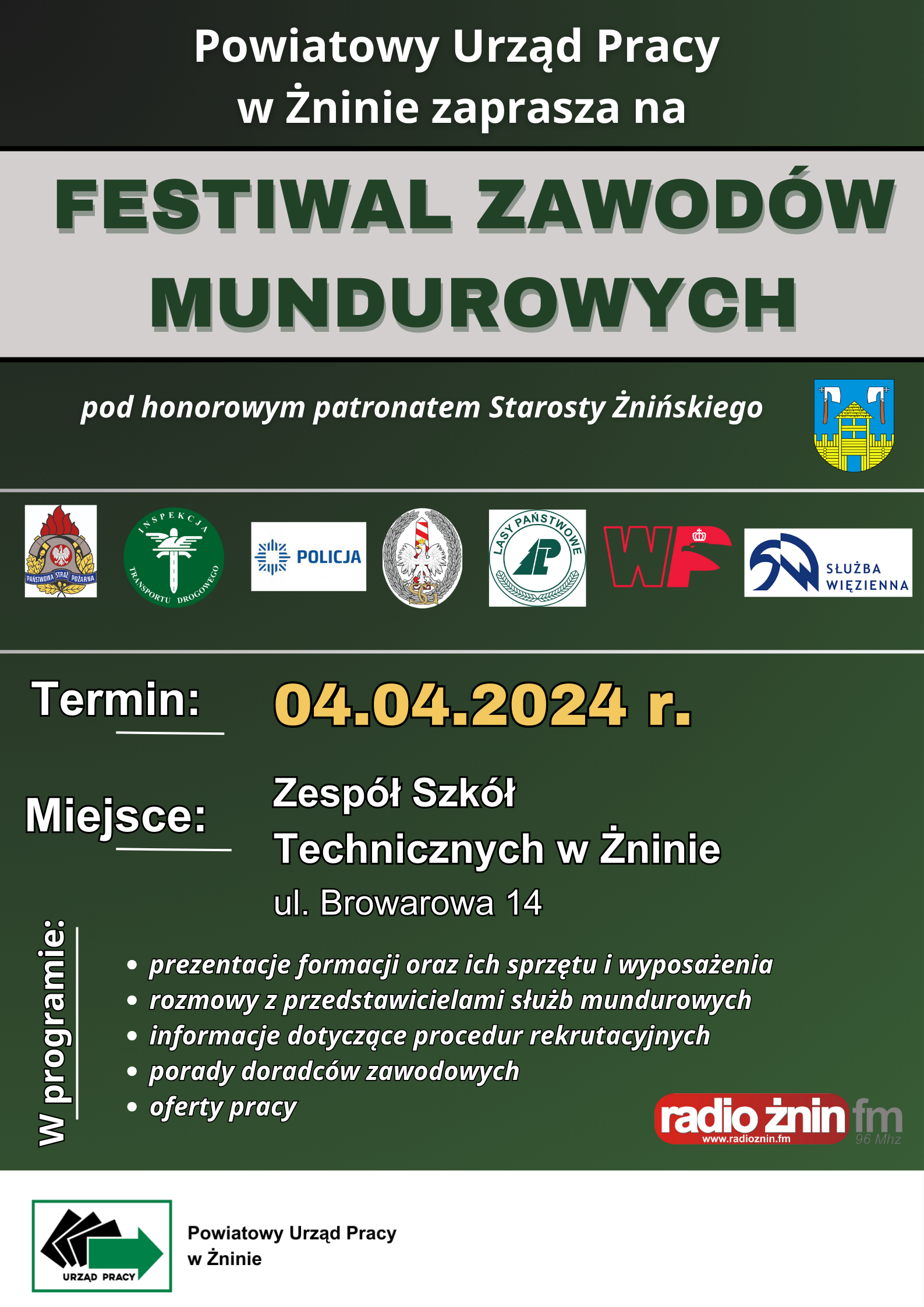 W programie rozmowy z przedstawicielami służb mundurowych, informacje dotyczące procedur rekrutacyjnych, porady doradców zawodowych, oferty pracy
04.04.2024 r. Zespół Szkół Technicznych w Żninie ul. Browarowa 14