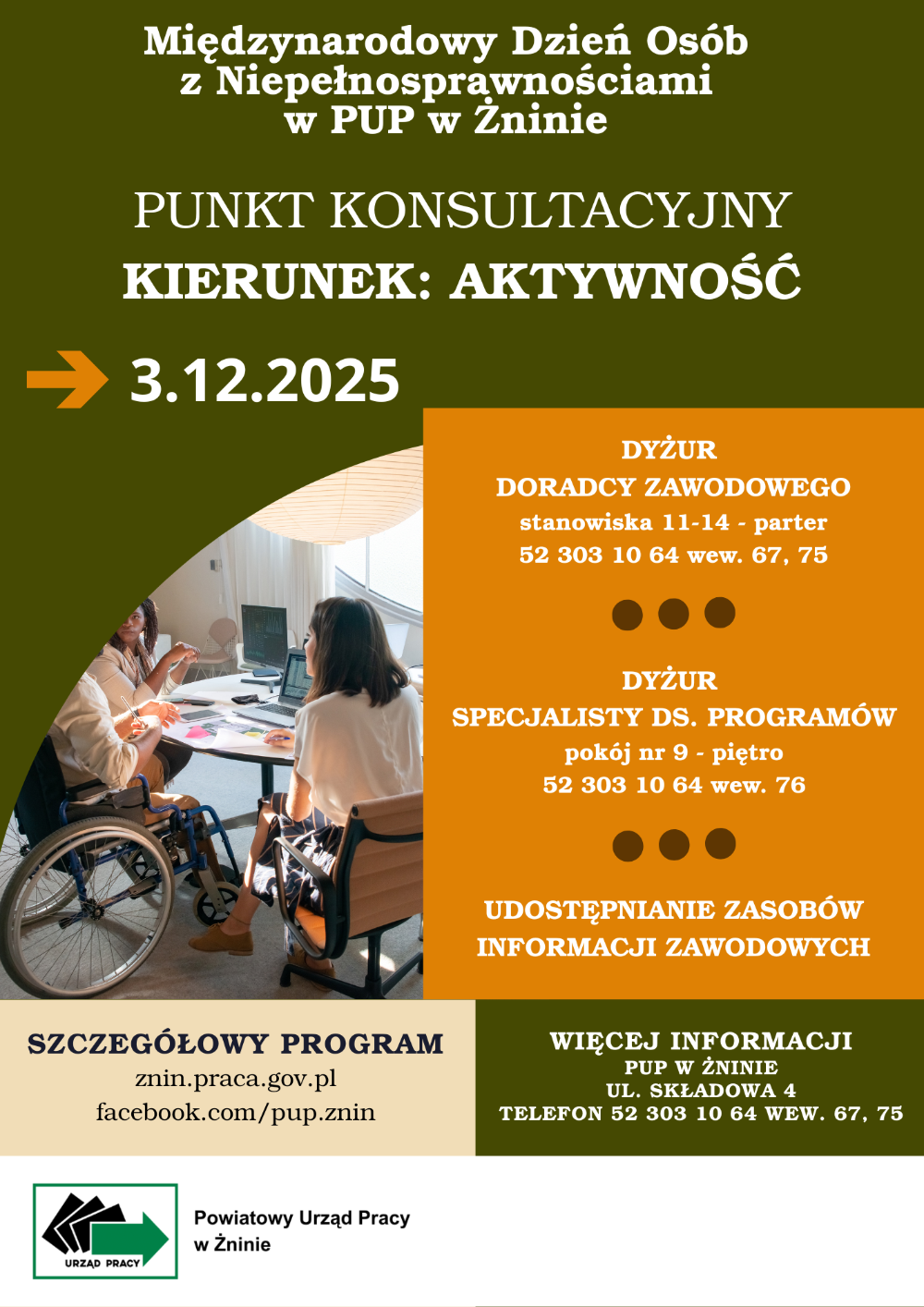 plakat. Między narodowy Dzień Osób z niepełnosprawnościami w PUP w Żninie. Kierunek - Aktywność. 3.12.2025. Dyżur doradcy zawodowego. Dyżur specjalisty ds. programów. Udostępnianie zasobów informacji zawodowych.